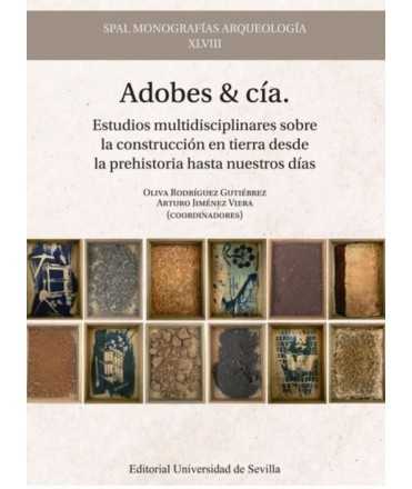 Adobe & Co. Multidisciplinary studies on earthen construction from prehistory to the present day.