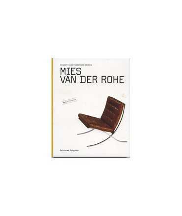 Mies Van der Rohe: objects and furniture design