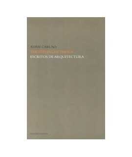 Feelings of things, The = Escritos de arquitecctura