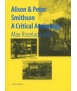 Alison and Peter Smithson A Critical Anthology