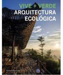 Vive + Verde Arquitectura Ecológica