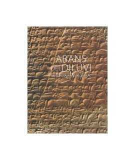 Abans del diluvi. Mesopotàmia 3500-2100 AC 