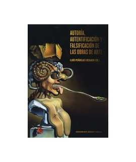 Autoría, Autentificación y falsificación de las obras de Arte.