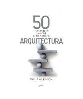 50 cosas que hay que saber sobre Arquitectura