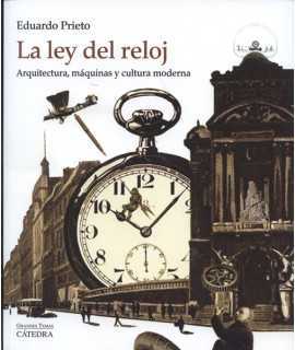 The Law of the Clock Architecture, Machines and Modern Culture