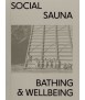 Social Sauna. Bathing & Wellbeing.