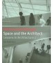 Space and the Architect: Lessons for Students in Architecture 2