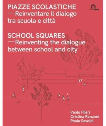 School squares - Reinventing the dialogue between school and city 