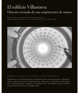 The Villanueva Building. Revised History of a New Museum Architecture