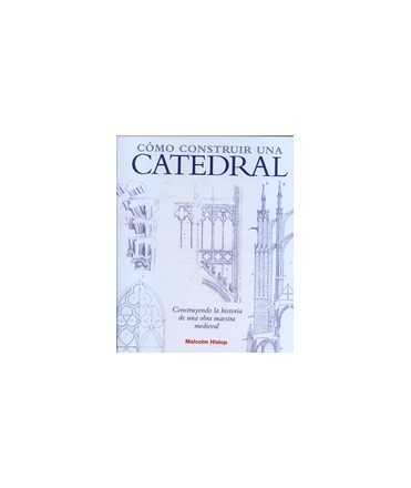 How to Build a Cathedral: Building the History of a Medieval Masterpiece