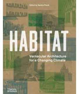 Habitat. Vernacular Architecture for a Changing Climate.