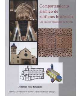 Comportamiento Sísmico de Edificios Históricos.Las íglesias mudéjares de Sevilla