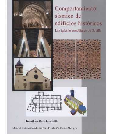 Comportamiento Sísmico de Edificios Históricos.Las íglesias mudéjares de Sevilla
