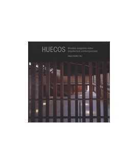 Huecos. Miradas sesgadas sobre arquitectura contemporánea
