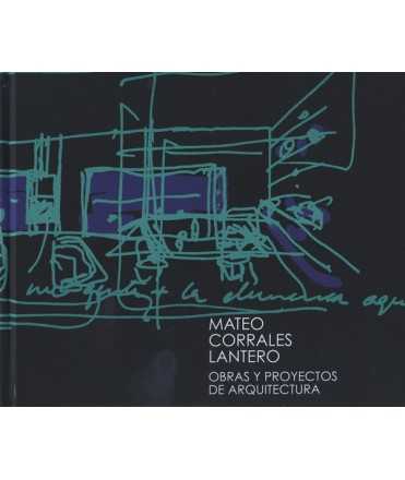 Mateo Corrales Lantero: obras y proyectos de arquitectura