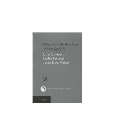Conversa al voltant del llibre: Víctor RaholaVol.VI