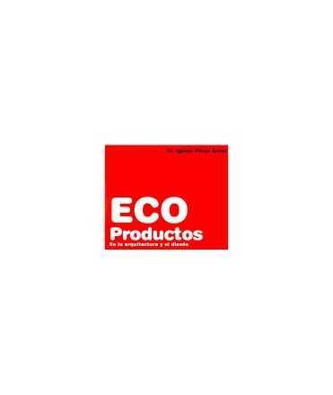 ECO Productos: en la arquitectura y el diseño