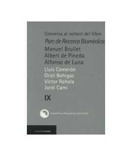 Conversation about the book Parc de Recerca Biomèdica Manuel Brullet,Albert de Pineda,Alfonso de Luna Vol.IX