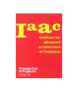 IAAC: Prospectus & projects 2008.09