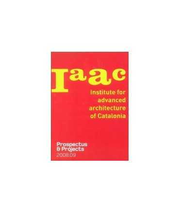 IAAC: Prospectus & projects 2008.09