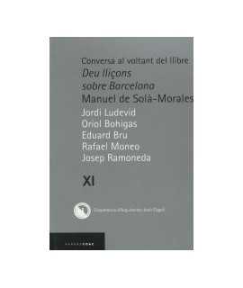 Conversation about the book DEU lliçons sobre Barcelona Manuel Solà-Morales Vol.XI