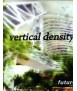 Vertical Density Concepts behind any high-rise event.