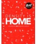 DENSITY IS HOME HOUSING BY A+T RESEARCH GROUP