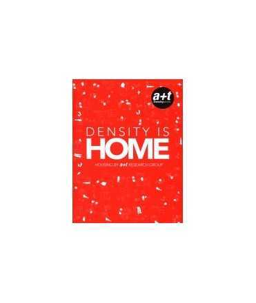 DENSITY IS HOME HOUSING BY A+T RESEARCH GROUP