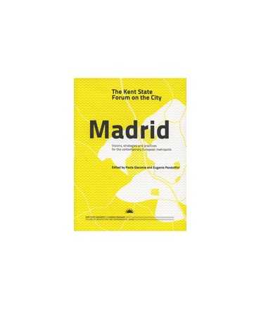 Madrid The Kent State Forum on the City 