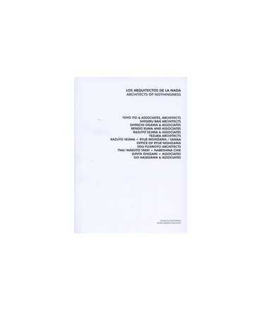 Los arquitectos de la nada/Architects of nothingness
