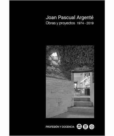 Joan Pascual Argenté Works and projects 1974-2019