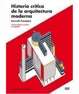 Historia crítica de la arquitectura moderna