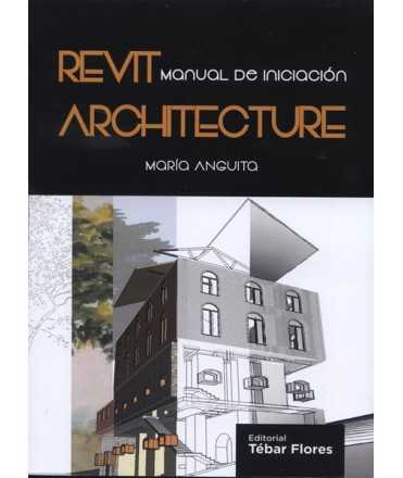 REVIT Architecture Getting Started Manual