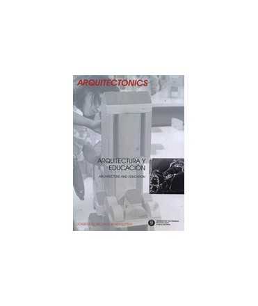 Arquitectonics, 25: Arquitectura y Educación/Architecture and Education