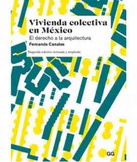 Collective housing in M exico. The right to architecture.