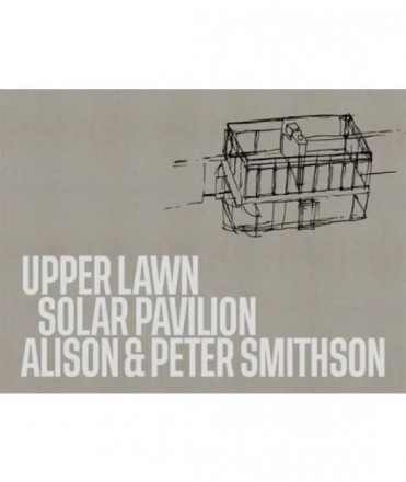 Upper Lawn. Solar Pavilion. Alison & Peter Smithson.