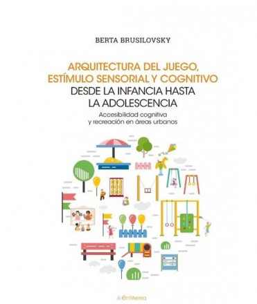 Play architecture, sensory and cognitive stimulation