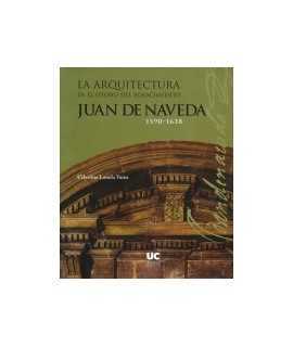 Architecture in the Autumn of the Renaissance, LAa: Juan de Naveda: 1590-1638