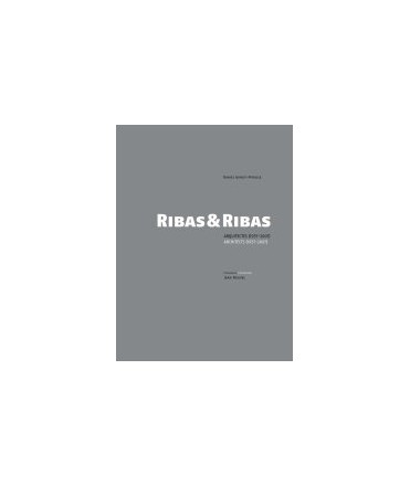 Ribas & Ribas: Arquitectes (1957-2007) = Architects (1957-2007)