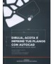 Dibuja, acota e imprime tus planos con Autocad: nivel de iniciación a nivel medio