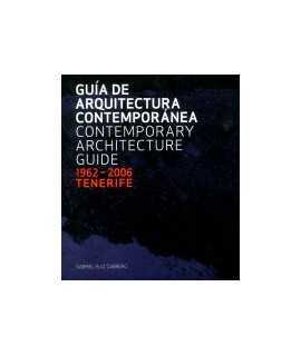 Guía de arquitectura contemporánea = contemporary architecture guide: 1962-2006, Tenerife