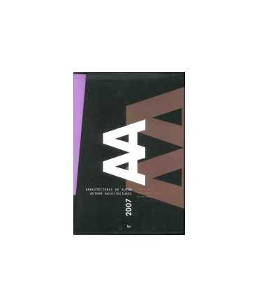 Arquitecturas de autor = Author architectures, 2007: Jesús Aparicio, Amann Canovas Maruri, Felipe Assadi, Juan Domingo Santos