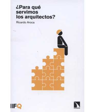 ¿Para qué servimos los arquitectos?