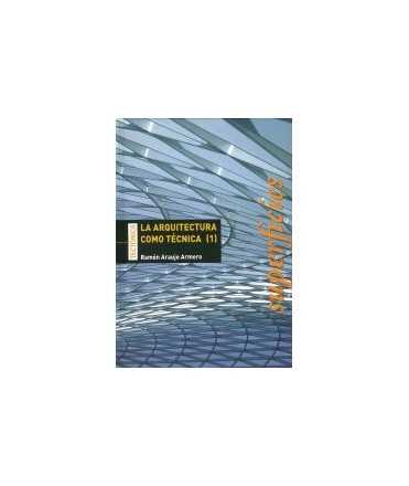 Architecture as a Technic t(I), The: Surfaces