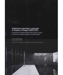 Arquitectura importada y exportada en España y Portugal (1925-1975).