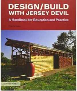 Design/Build with Jersey Devil: A Handbook for Education and Practice