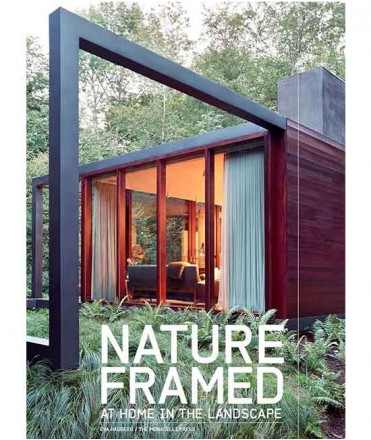 Nature Framed At home in the Landscape