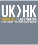 UK>HK Farrells Placemaking: From London to Hong Kong and beyond