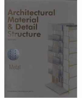 Architectural Material & Detail Structure.Metal