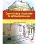 Conservación y restauración de patrimonio industrial